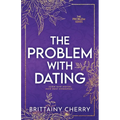 The Problem with Dating: Special Edition