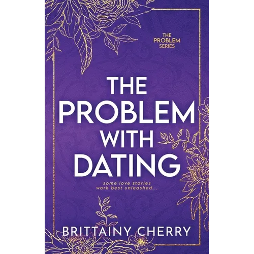 The Problem with Dating: Special Edition