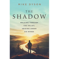 The Shadow: Walking Through The Valley, Abiding Under His WIngs