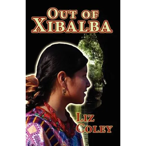 Out of Xibalba