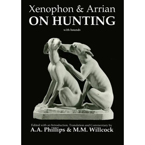 Xenophon and Arrian on Hunting