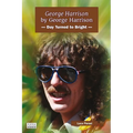 George Harrison by George Harrison: Day Turned to Bright