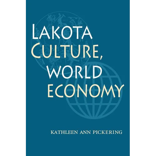 Lakota Culture, World Economy