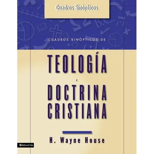 En Cuadros Sinopticos de Teologia y Doctrina Cristiana