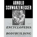 The New Encyclopedia of Modern Bodybuilding: The Bible of Bodybuilding, Fully Updated and Revised