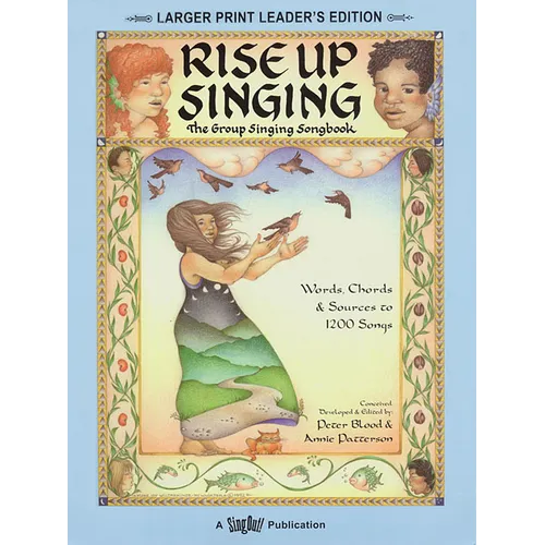 Rise Up Singing: The Group Singing Songbook