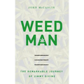 The Weed Man: The Remarkable Journey of Jimmy Divine