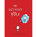 Me Without You