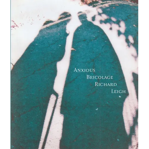Anxious Bricolage