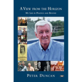 A View from the Horizon: My life in politics and beyond