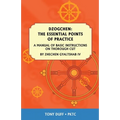 Dzogchen: The Essential Points of Practice: A Manual of Basic Instructions on Thorough Cut by Zhechen Gyaltsab