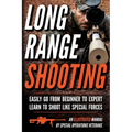 Long Range Shooting: An Illustrated Manual