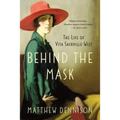 Behind the Mask: The Life of Vita Sackville-West