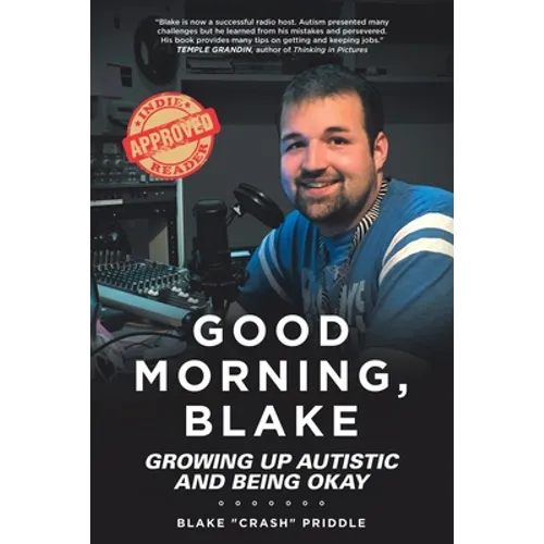 Good Morning, Blake: Growing Up Autistic and Being Okay