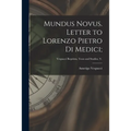 Mundus Novus. Letter to Lorenzo Pietro di Medici;