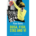 Dusa, Fish, Stas and Vi
