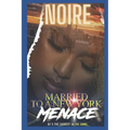 Married To A New York Menace: He's The Sickest In The City