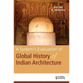 A System's Evaluation of Global History of Indian Architecture