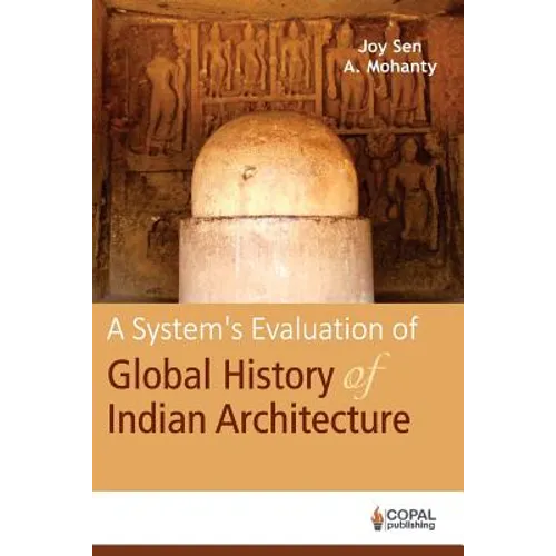 A System's Evaluation of Global History of Indian Architecture