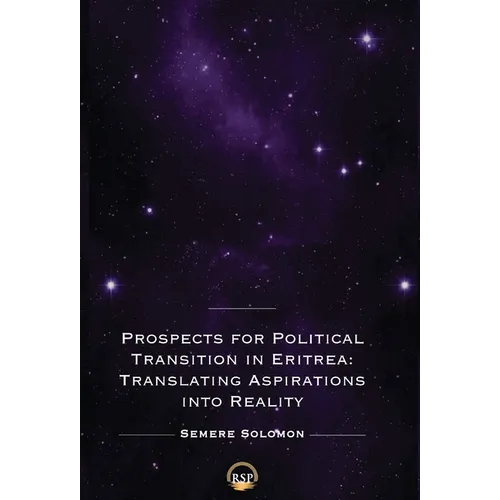 Prospects for Political Transition in Eritrea: Translating Aspirations into Reality