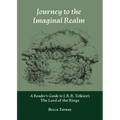 Journey to the Imaginal Realm: A Reader's Guide to J. R. R. Tolkien's The Lord of the Rings