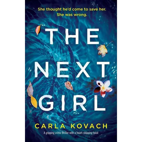 The Next Girl: A gripping thriller with a heart-stopping twist