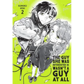 The Guy She Was Interested in Wasn't a Guy at All, Vol. 2: Volume 2