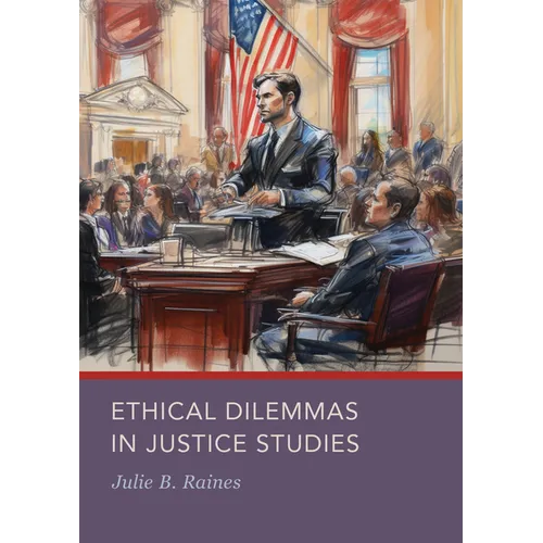 Ethical Dilemmas in Justice Studies