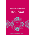 Finding Time Again: In Search of Lost Time, Volume 7 (Penguin Classics Deluxe Edition)