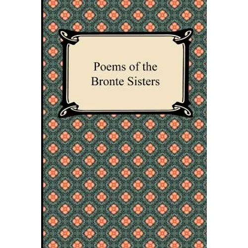 Poems of the Bronte Sisters