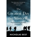 The Greatest Day in History: How the Great War Really Ended