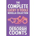 The Complete Lucky O'Toole Novella Collection