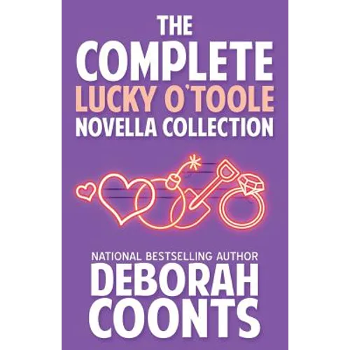 The Complete Lucky O'Toole Novella Collection