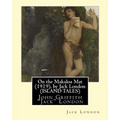 On the Makaloa Mat (1919), by Jack London (ISLAND TALES): John Griffith "Jack" London