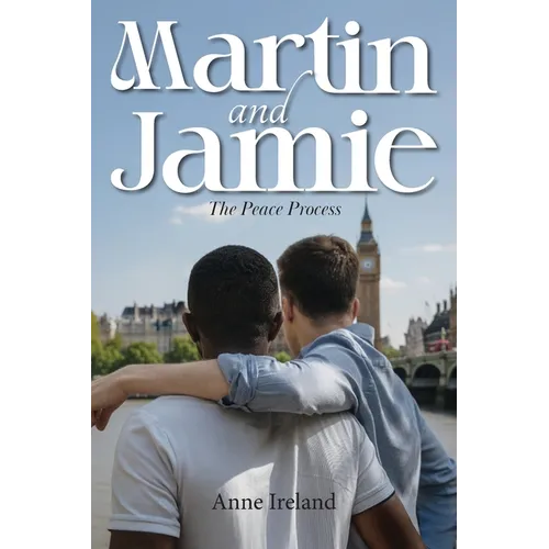 Martin and Jamie: The Peace Process