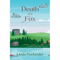 Death of a Fox: A Cabin by the Lake Mystery