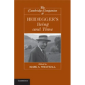 The Cambridge Companion to Heidegger's Being and Time