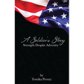 A Soldier's Story: Strength Despite Adversity