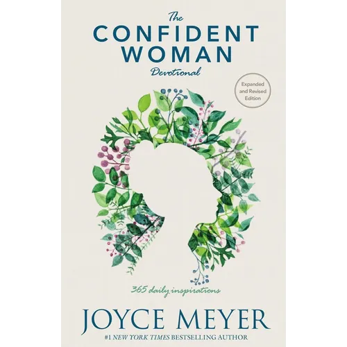 The Confident Woman Devotional: 365 Daily Inspirations
