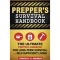 Prepper's Survival Handbook: The Ultimate Prepper's Handbook for Long-Term Survival and Self-Sufficient Living
