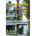 True Stories: Elmira, New York Volume 3
