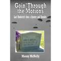 Goin' Through the Motions: Last Renderin's from a Quester and Rounder