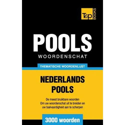 Thematische woordenschat Nederlands-Pools - 3000 woorden