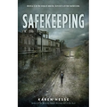 Safekeeping: A Novel of Tomorrow