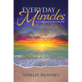 Everyday Miracles: Encouragement for Everyday Life