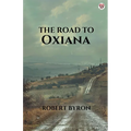 The Road To Oxiana