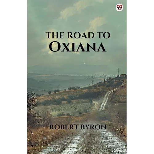The Road To Oxiana