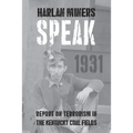 Harlan Miners Speak: Report on Terrorism in the Kentucky Coal Fields