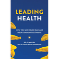 Leading Health: How You and 30,000 Kansans Help Communities Thrive