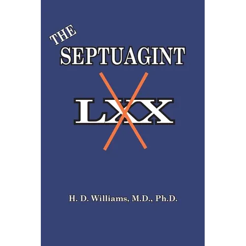 The Septuagint: The So-called LXX